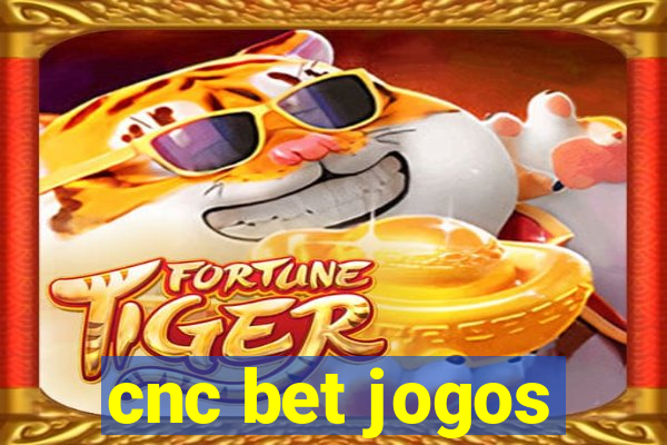 cnc bet jogos