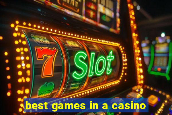 best games in a casino