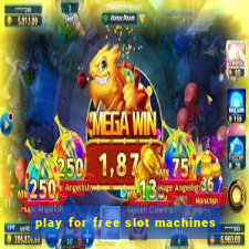 play for free slot machines