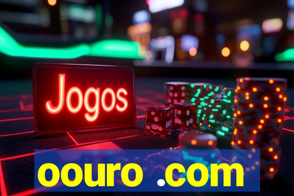 oouro .com