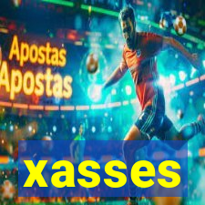 xasses