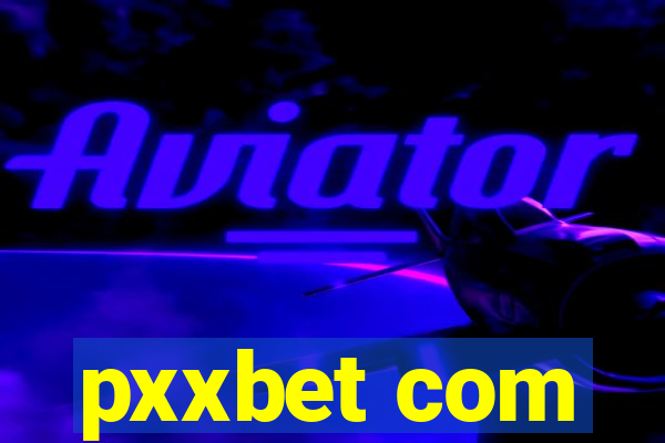 pxxbet com