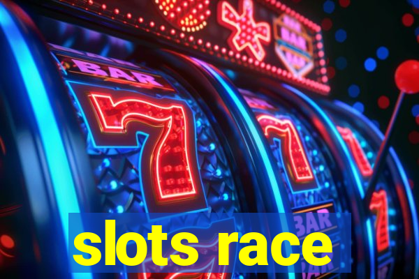 slots race