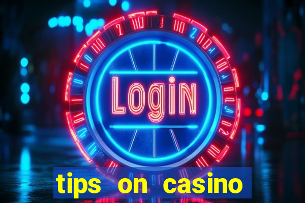 tips on casino slot machines