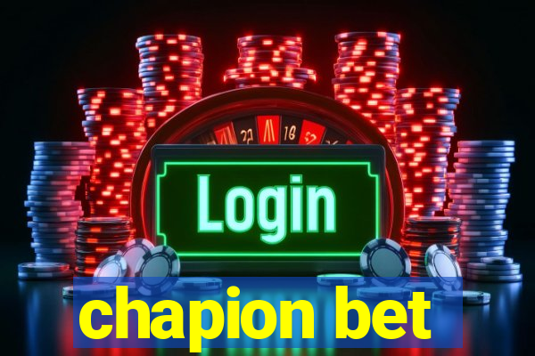 chapion bet