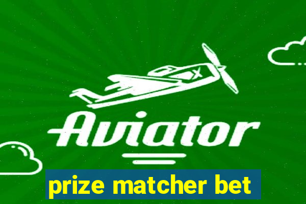 prize matcher bet