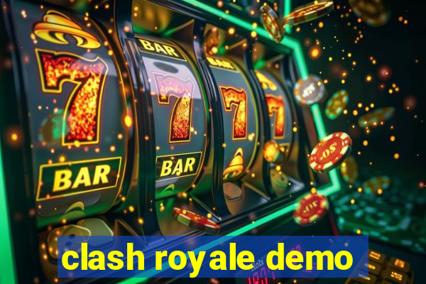 clash royale demo