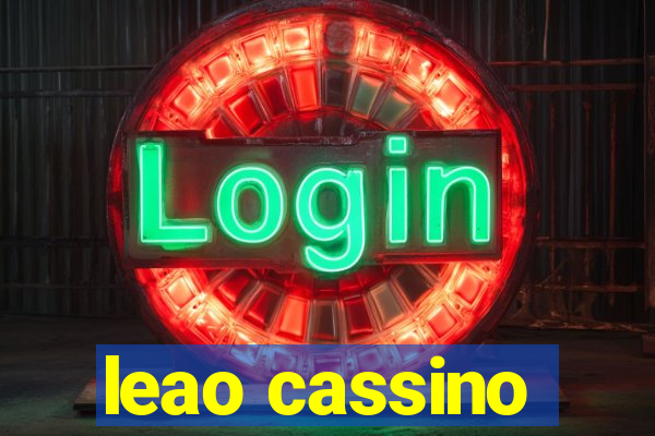 leao cassino