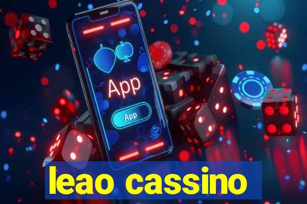 leao cassino