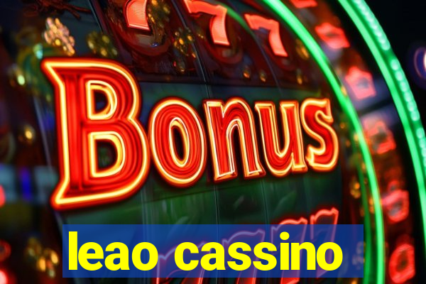 leao cassino