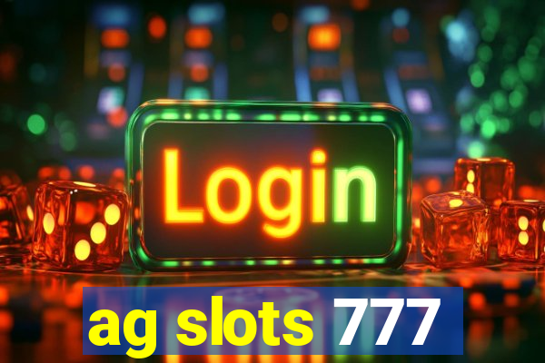 ag slots 777