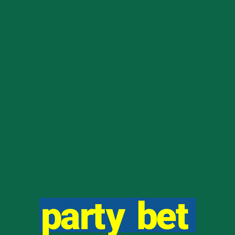 party bet