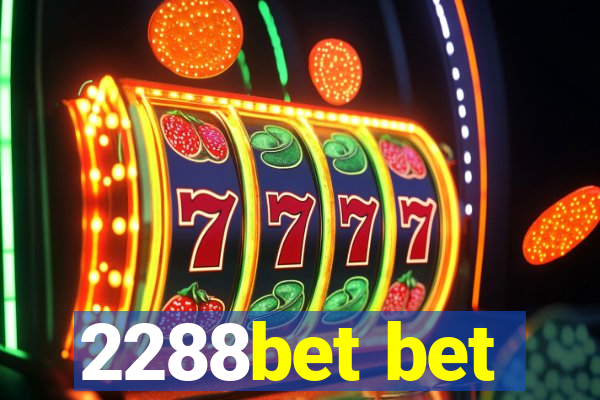 2288bet bet