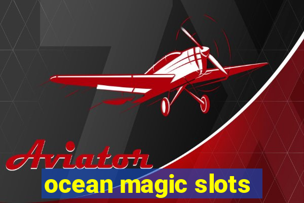 ocean magic slots