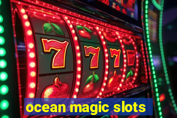 ocean magic slots