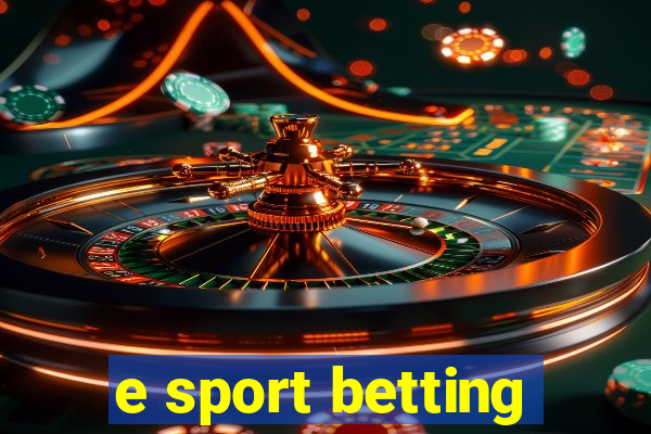 e sport betting