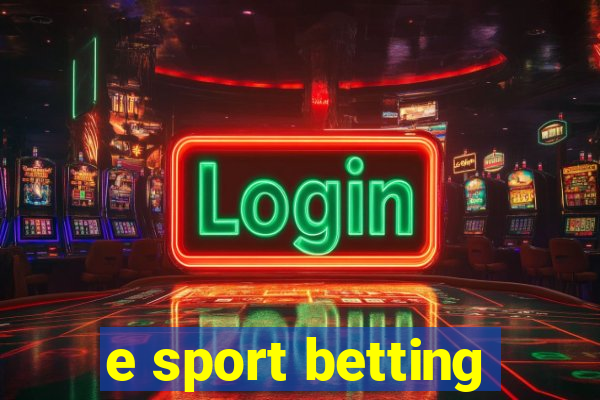 e sport betting