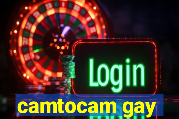 camtocam gay