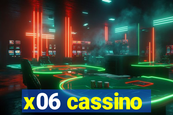 x06 cassino