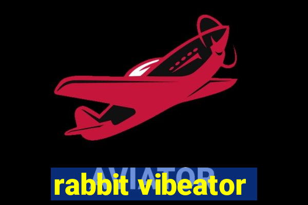 rabbit vibeator