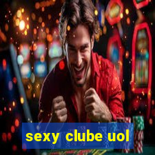 sexy clube uol