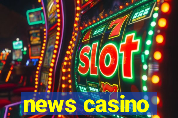 news casino