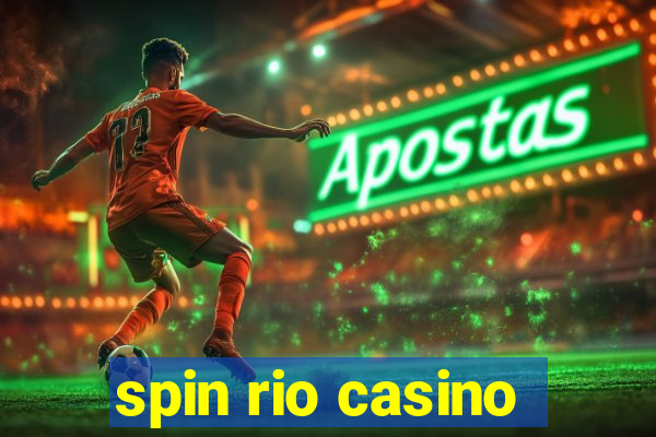 spin rio casino