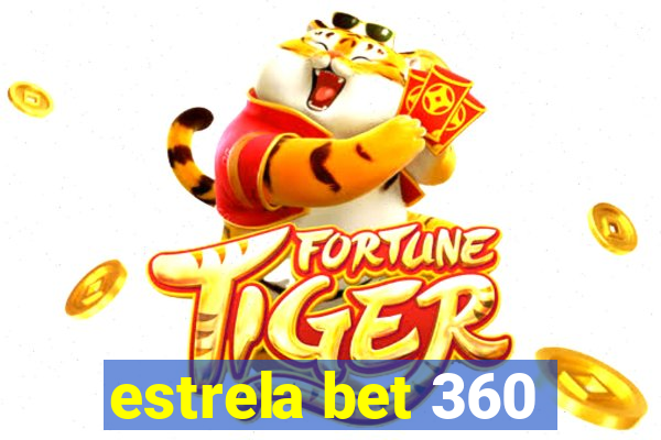 estrela bet 360