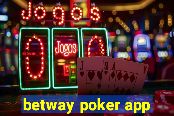 betway poker app