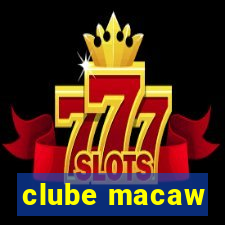 clube macaw