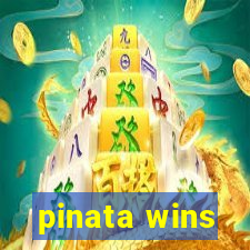 pinata wins