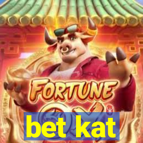 bet kat