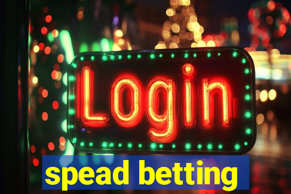 spead betting