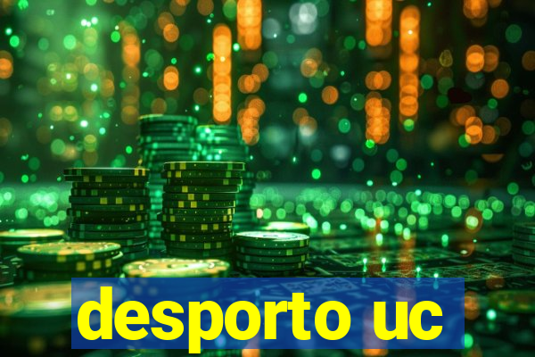 desporto uc