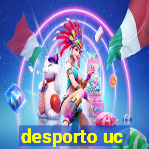 desporto uc