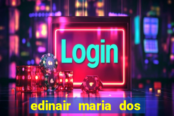 edinair maria dos santos moraes