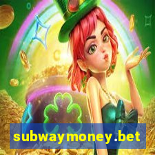 subwaymoney.bet