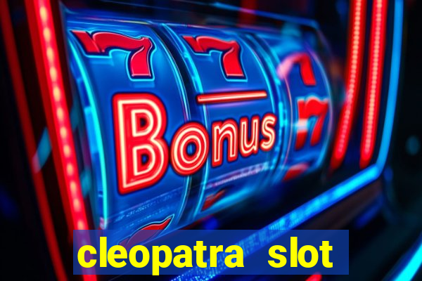 cleopatra slot machine wins