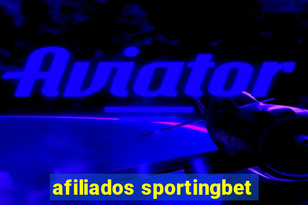 afiliados sportingbet