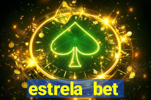 estrela bet primeiro deposito