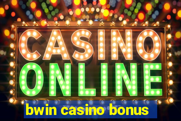 bwin casino bonus