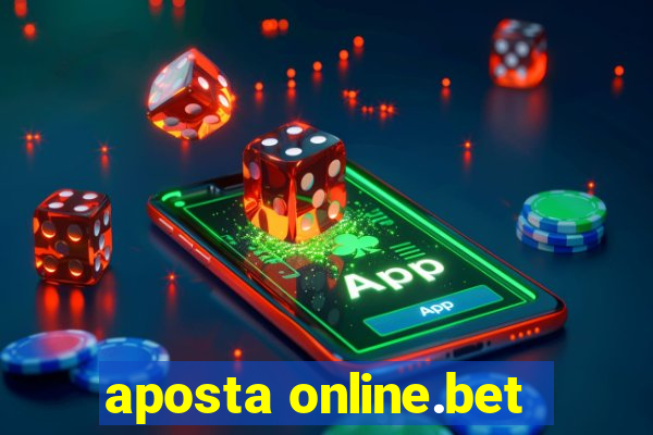 aposta online.bet