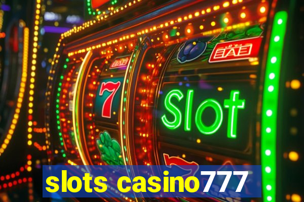 slots casino777