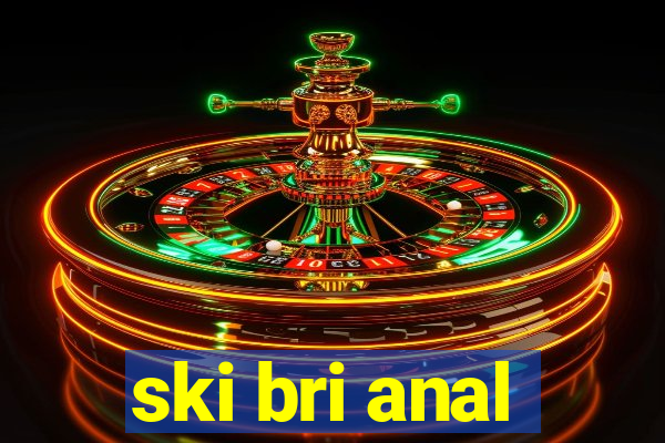 ski bri anal