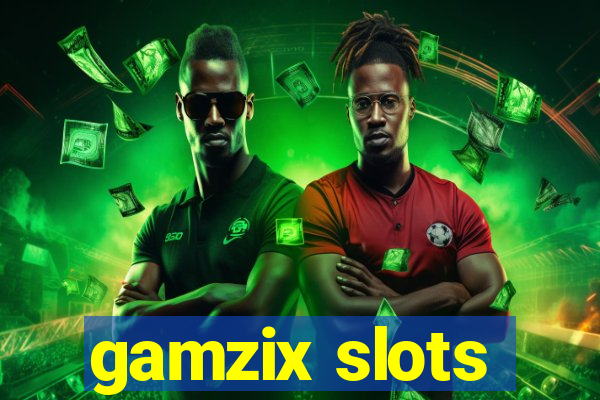 gamzix slots