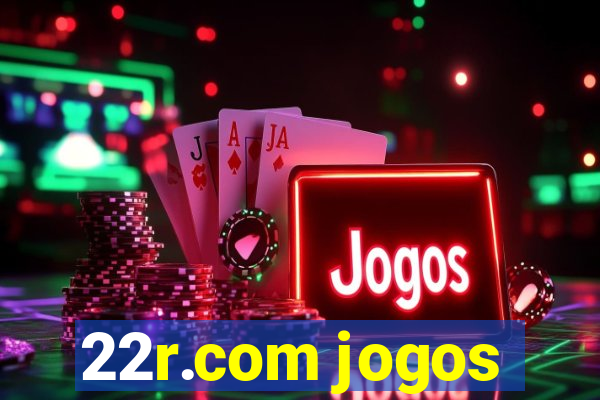 22r.com jogos