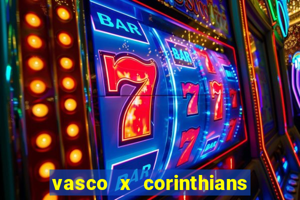 vasco x corinthians primeiro turno