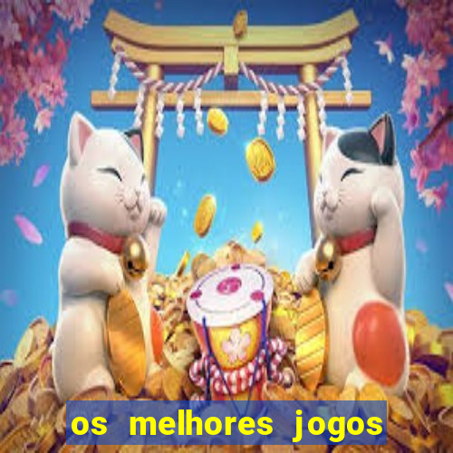 os melhores jogos de casino