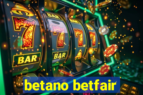 betano betfair