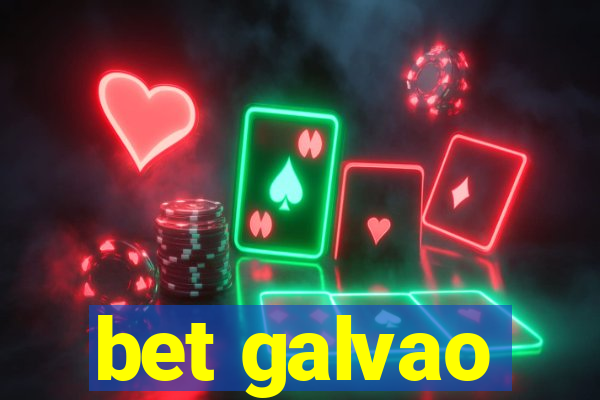 bet galvao